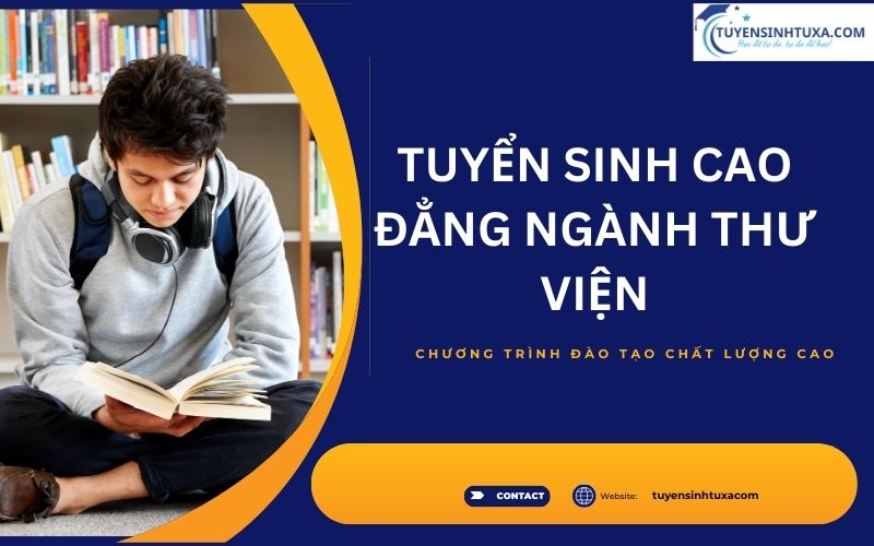 Tuyển sinh Cao đẳng ngành thư viện - Học cốc tốc, có bằng nhanh